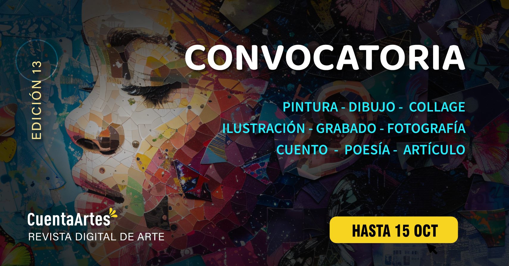 ¡Convocatoria de arte! para participar en la edición N° 13 de Cuenta Artes 1 CONVOCATORIA de arte 15 de octubre edicion 13 cuentaartes web