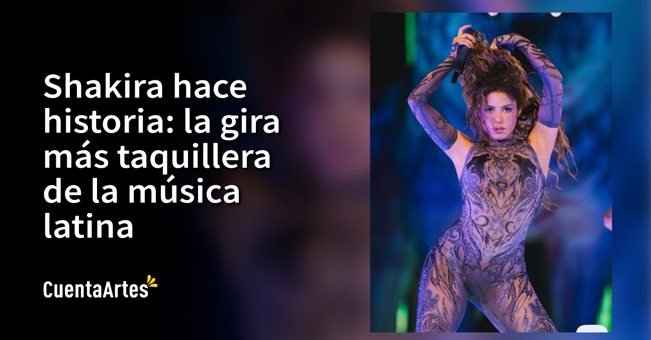 Shakira hace historia: la gira más taquillera de la música latina 1 Shakira hace historia la gira mas taquillera de la musica latina