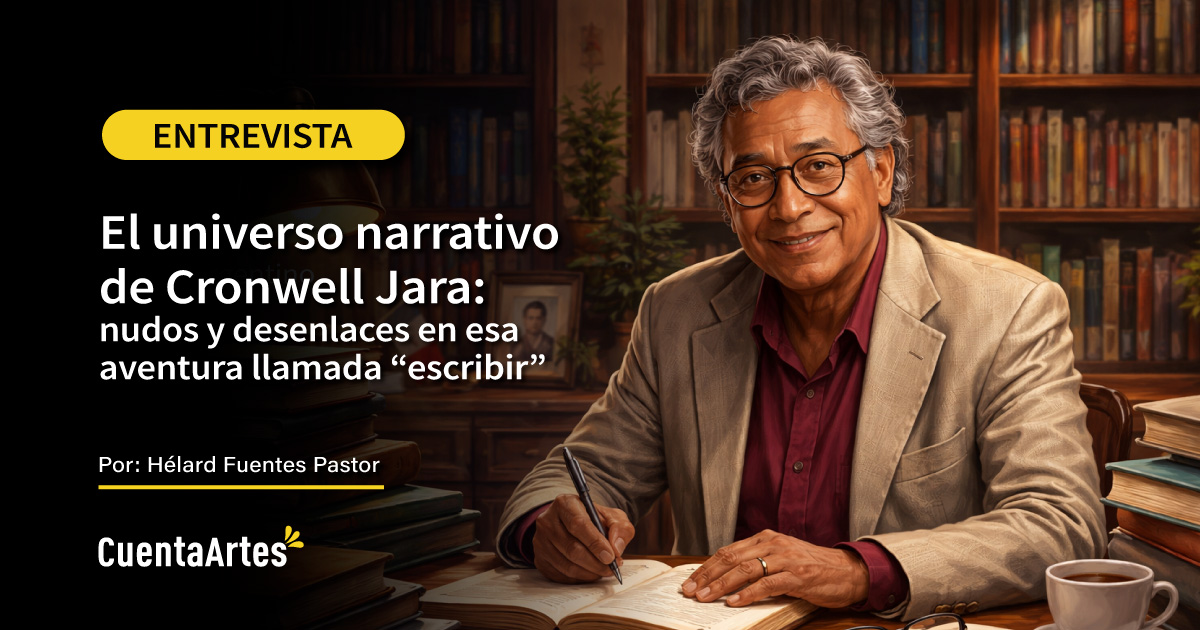 El universo narrativo de Cronwell Jara por Helard Fuentes Pastor