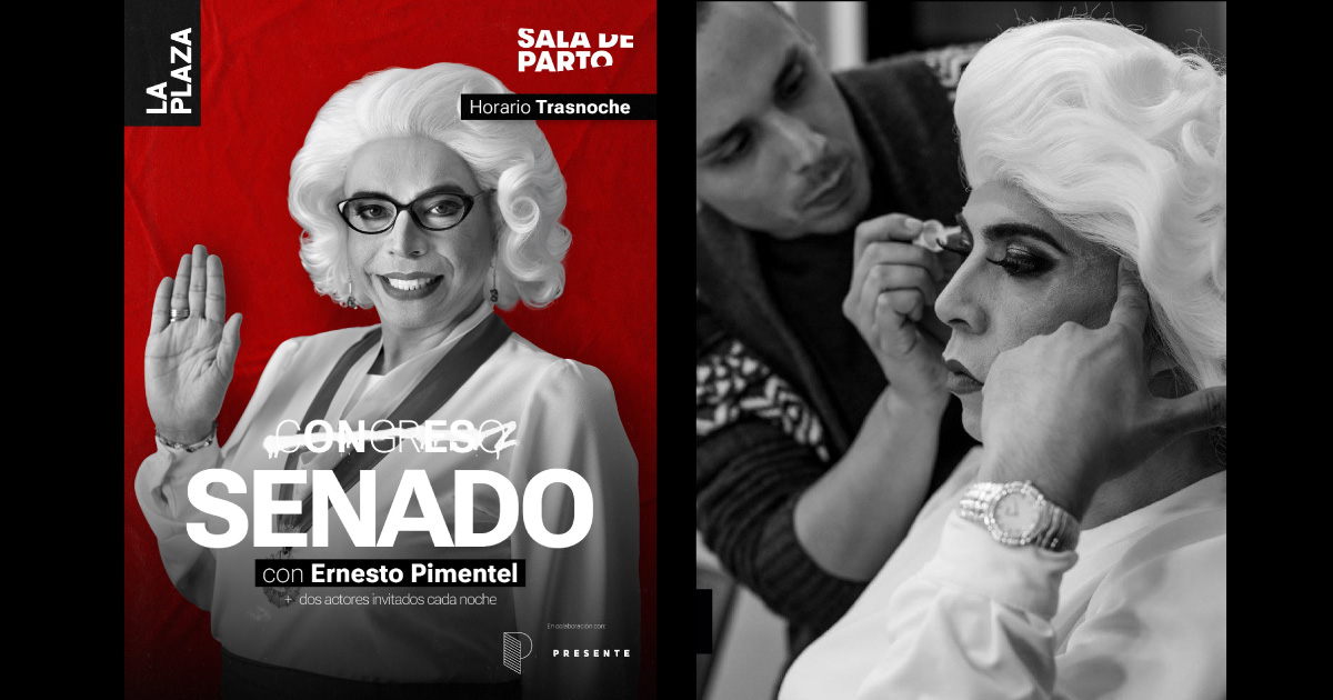 Senado con Ernesto Pimentel en funciones de trasnoche en Teatro La Plaza desde el 17 de Abril