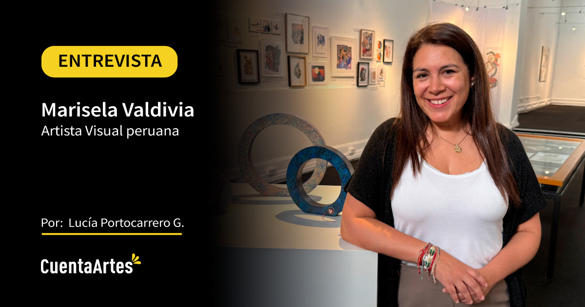 marisela valdivia entrevista cuentaartes