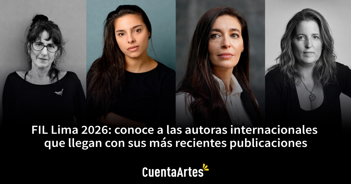 FIL Lima 2026 conoce a las autoras internacionales que llegan con sus mas recientes publicaciones
