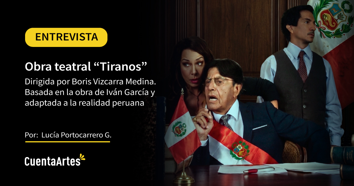entrevista obra de teatro tiranos