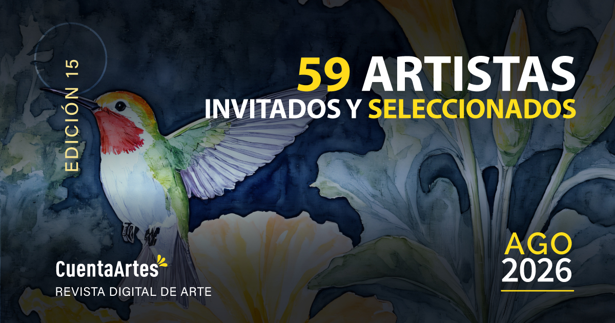 seleccionados e invitados edicion 15 cuenta artes AGOSTO 26